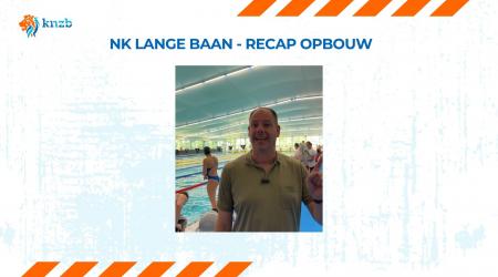 NK lange baan - Recap opbouw door Jeroen van Lierop